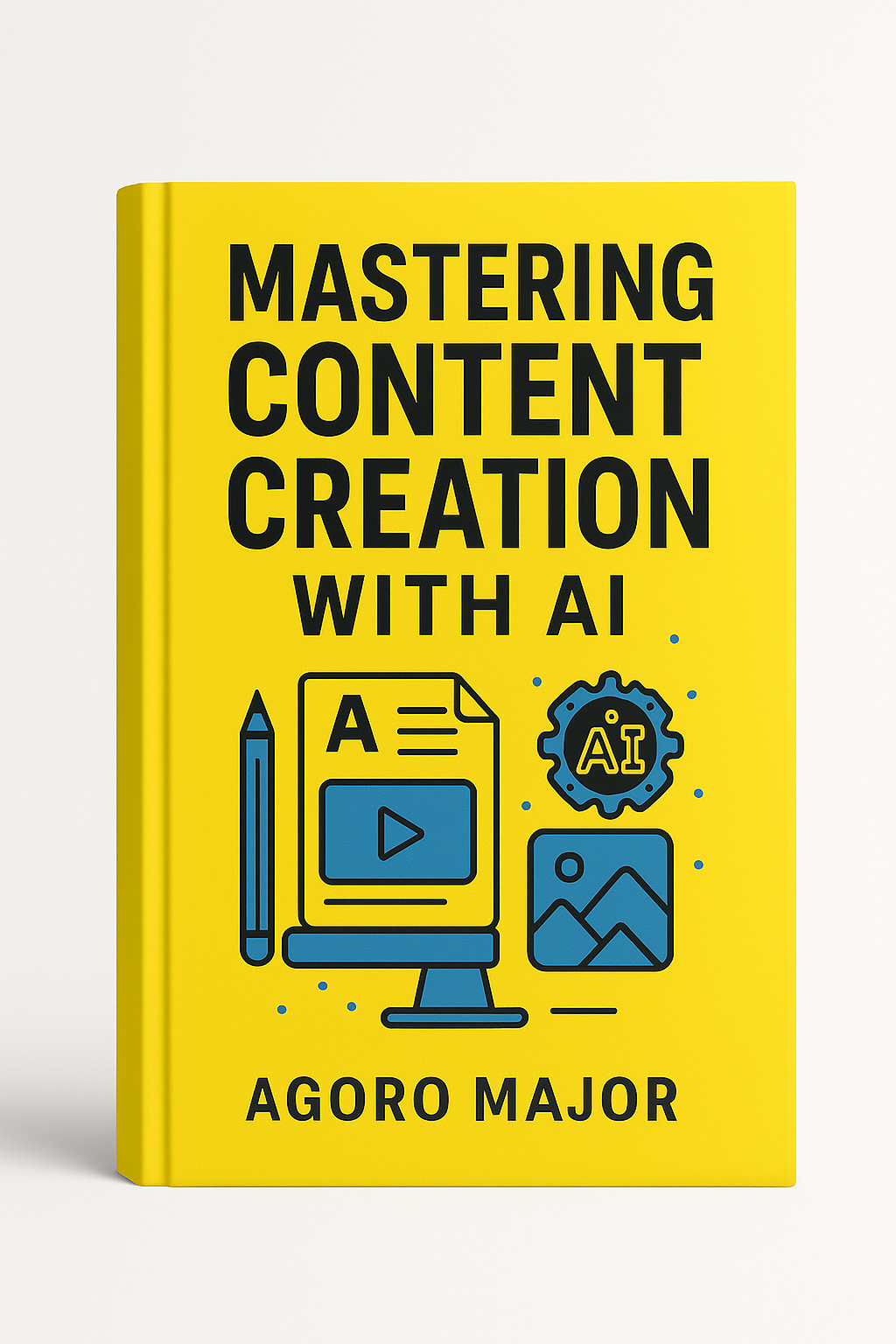 Mastering Content Creation